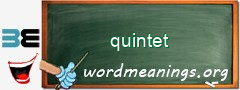 WordMeaning blackboard for quintet